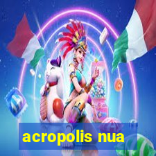 acropolis nua